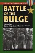 The Battle of the Bulge: Hell at B++tgenbach/Seize the Bridges