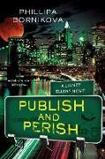 Publish and Perish: A Linnet Ellery Novel