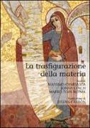 La trasfigurazione della materia