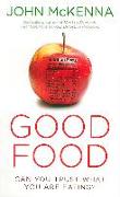 Good Food: Can You Trust What You Are Eating?