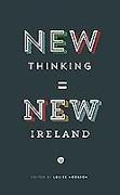 New Thinking = New Ireland