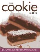 The Cookie Book: Over 290 Delicious, Easy-To-Make Recipes for Brownies, Bars and Muffins, Shown Step-By-Step in 1000 Glorious Photograp