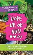 Hope Ur Ok Hun: A Hilarious First Book from Ireland's Favourite Mickey Money Hun