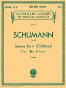 Scenes from Childhood, Op. 15 (Kinderszenen): Schirmer Library of Classics Volume 101 Piano Solo