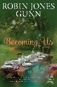 Becoming Us