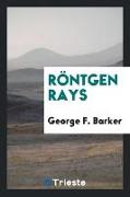 Röntgen Rays