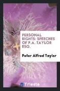 Personal Rights: Speeches of P.A. Taylor Esq