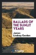 Ballads of the Sunlit Years