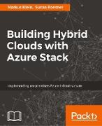 Building Hybrid Clouds with Azure Stack