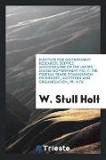 Institute for Government Research, Service Monographs of the United States Government No. 7: The Federal Trade Commission, Its History, Activities and