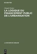 La logique du financement public de l'urbanisation