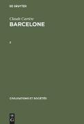 Claude Carrère: Barcelone ¿ Centre économique à l'époque des difficultés, 1380¿1462. 2