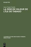 La mise en valeur de l'île de Tabago