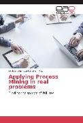 Applying Process Mining in real problems