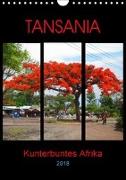 TANSANIA - Kunterbuntes Afrika (Wandkalender 2018 DIN A4 hoch)