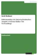 Editionsanalyse der historisch-kritischen Ausgabe von Franz Kafkas "Die Verwandlung"
