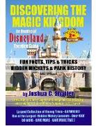 Discovering the Magic Kingdom: An Unofficial Disneyland Vacation Guide