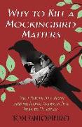 WHY TO KILL A MOCKINGBIRD MATTERS