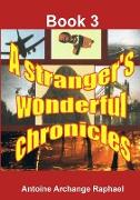 A Stranger's Wonderful Chronicles, Book 3