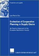 Evaluation of Cooperative Planning in Supply Chains