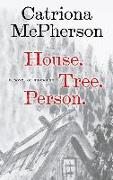 House. Tree. Person.: A Novel of Suspense
