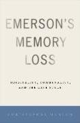 Emerson's Memory Loss: Originality, Communality, and the Late Style