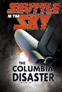 Shuttle in the Sky: The Columbia Disaster