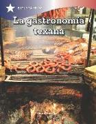 La Gastronomia Texana (Gastronomy of Texas)