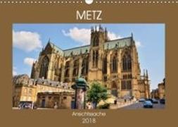 Metz - Ansichtssache (Wandkalender 2018 DIN A3 quer)