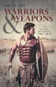 Warriors & Weapons