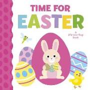 Time for Easter: A Lift-The-Flap Book
