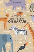 Love and Death on Safari