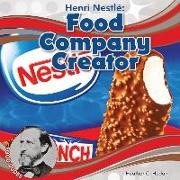 Henri Nestlé Food Company Creator