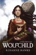 Wolfchild: Book One - A Year and a Day