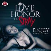 Love, Honor, or Stray