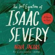 The Last Equation of Isaac Severy: A Novel in Clues