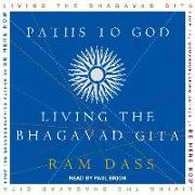 Paths to God: Living the Bhagavad Gita