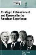 Strategic Retrenchment and Renewal in the American Experience