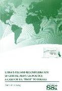 China's Rise and Reconfiguration of Central Asia's Geopolitics: A Case for U.S. "Pivot" to Eurasia