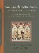 Cantigas de Santa María: 2-25 of the Escorial Manuscript T.I.1, Códice Rico: Miniatures, Translations of the Old Spanish Prose Marginalia, and