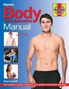 Body Transformation Manual: The Ultimate 12 Week Workout Plan Suitable for Women and Men