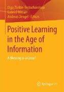 Positive Learning in the Age of Information