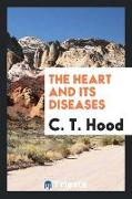 The Heart and Its Diseases