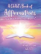 A Child's Book of Affirmations