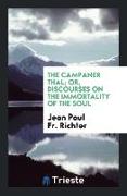 The Campaner Thal, Or, Discourses on the Immortality of the Soul