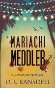 Mariachi Meddler