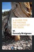 A Guide for the Proper Treatment of the Teeth