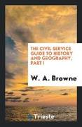 The Civil Service Guide to History and Geography, Part I