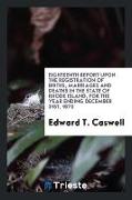 Eighteenth Report Upon the Registration of Births, Marriages and Deaths in the State of Rhode Island, for the Year Ending December 31st, 1870