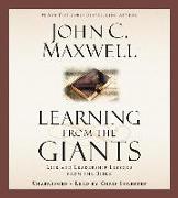 Learning from the Giants: Life and Leadership Lessons from the Bible